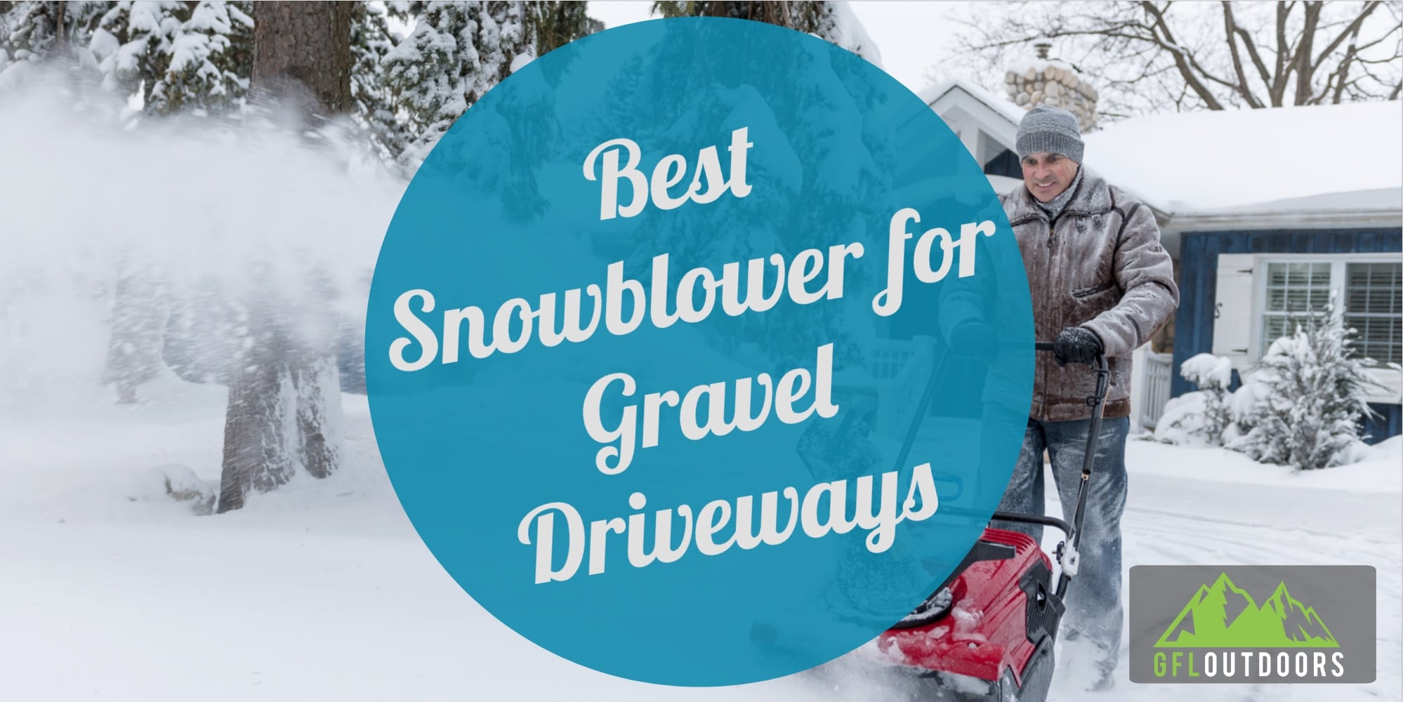What Type of Snowblower is best for a gravel driveway? GFL Outdoors