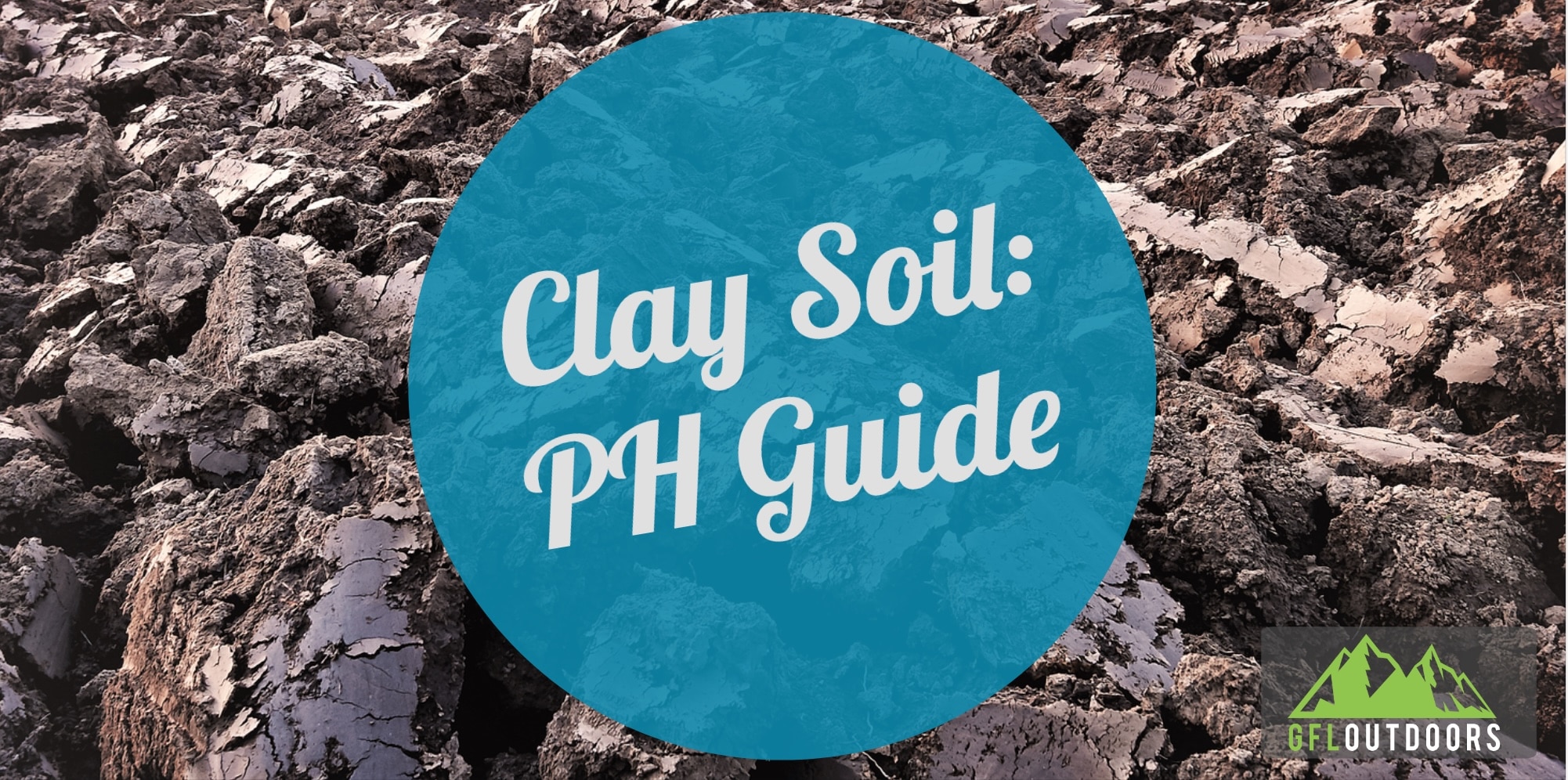 Soil pH Range Is clay soil acidic or alkaline? GFL Outdoors
